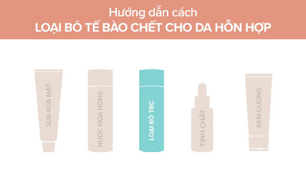 Các bước sử dụng dung dịch tẩy tế bào chết hóa học đúng cách cho da hỗn hợp