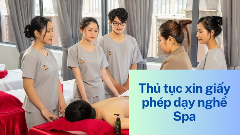 Hình ảnh minh họa thủ tục xin giấy phép dạy nghề spa tại Việt Nam