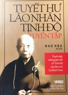 Tuyết Hư Lão Nhân Tịnh Độ Tuyển Tập - Văn học Phật giáo