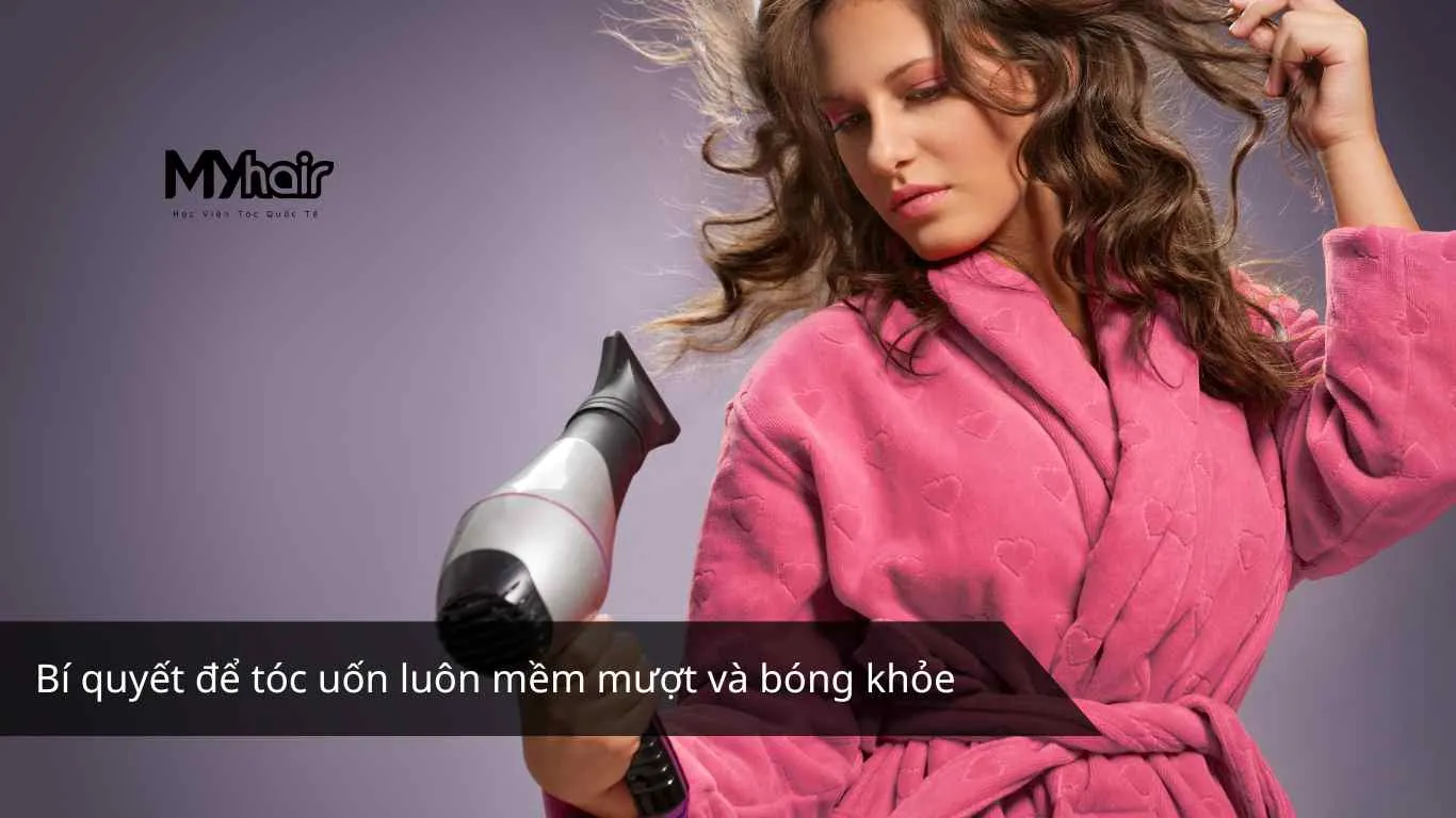 Bí quyết để tóc uốn luôn mềm mượt và bóng khỏe