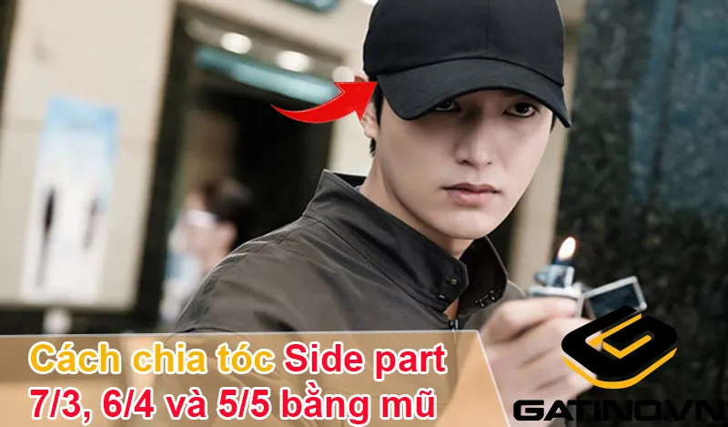 Cách chia tóc side part 7/3 bằng mũ để cố định nếp