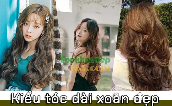 Gợi Ý Kiểu Tóc Uốn Dài Xoăn Sóng Cá Tính