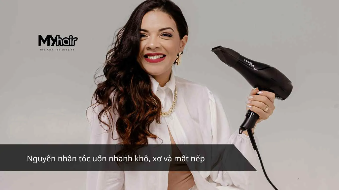 Nguyên nhân tóc uốn nhanh khô, xơ và mất nếp