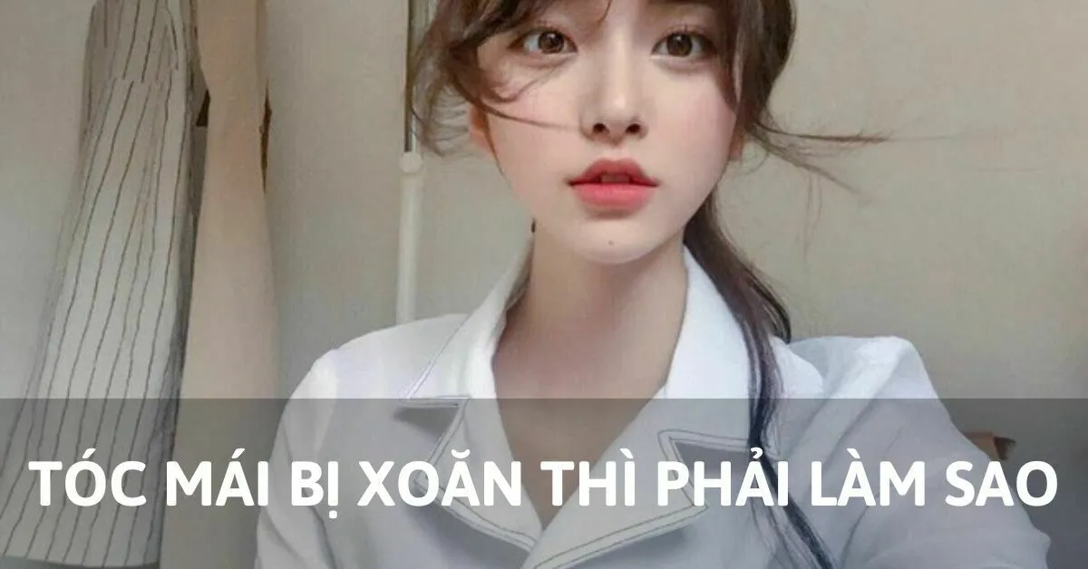 Bí quyết tạo độ phồng và bồng bềnh cho tóc mái hết xoăn